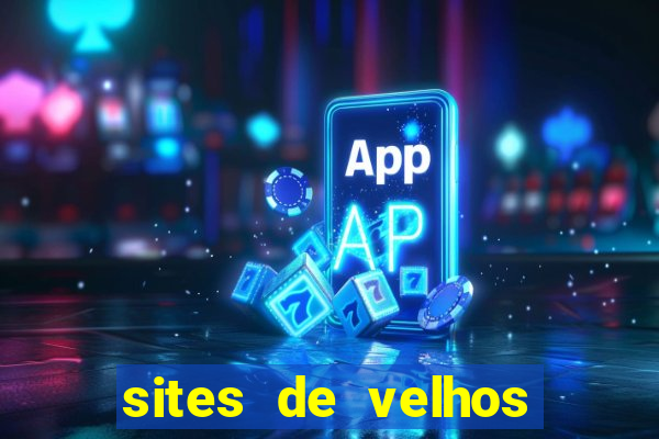 sites de velhos ricos que querem bancar